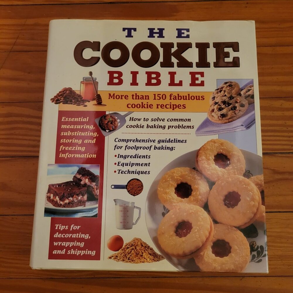 The Cookie‎ Bible 150 Fabulous Recipes For Cookie Lovers Hardcover 2004